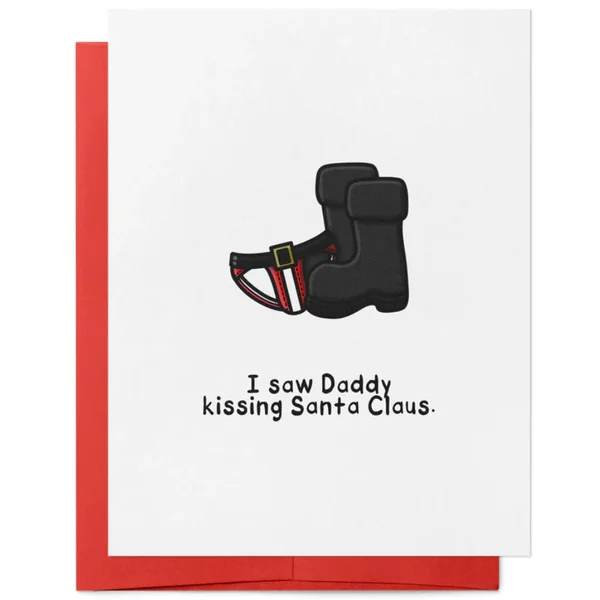 I Saw Daddy Kissing Santa Claus Holiday Card