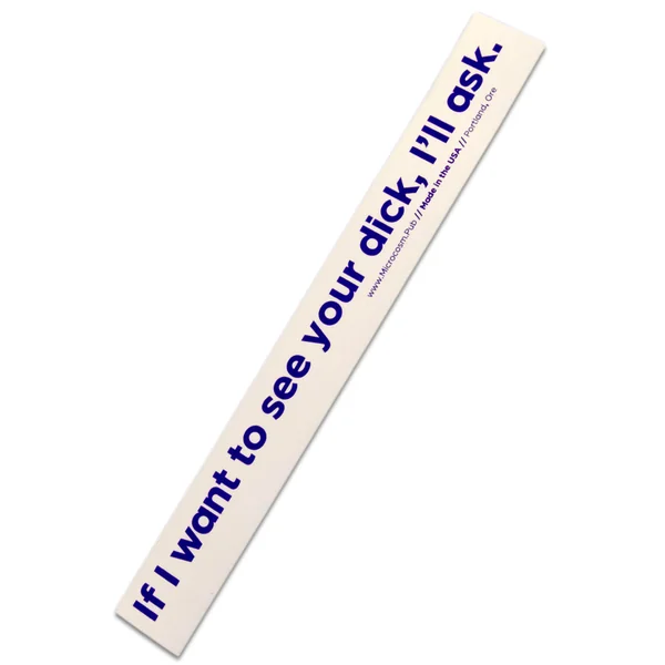 If I Want to See Your Dick Sticker