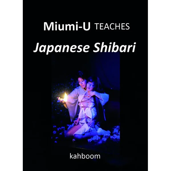 Miumi-U Teaches Japanese Shibari | Bondage | BDSM | Kinky