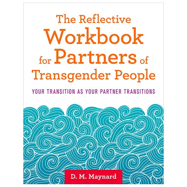 Reflective Workbook for Partners of Transgender People
