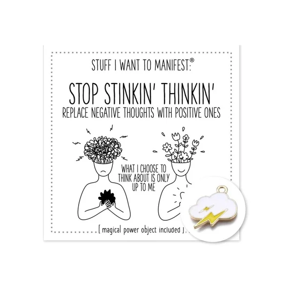 Warm Human Stop Stinkin Thinkin